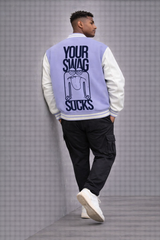 Unisex Varsity Jacket – "You Swag Sucks Printed"