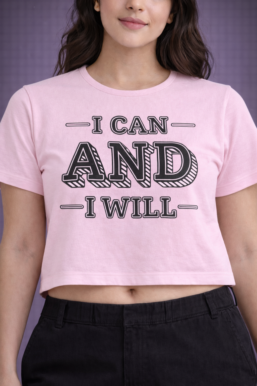 Crop Tee – "I Can and I Will Printed"