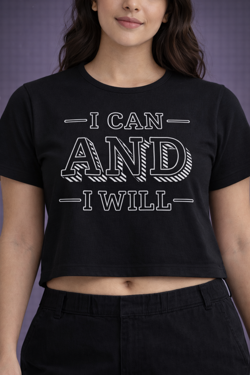 Crop Tee – "I Can and I Will Printed"
